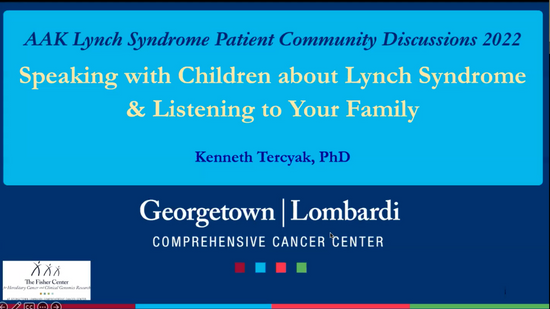 Speaking with Children about Lynch Syndrome & Listening to Your Family